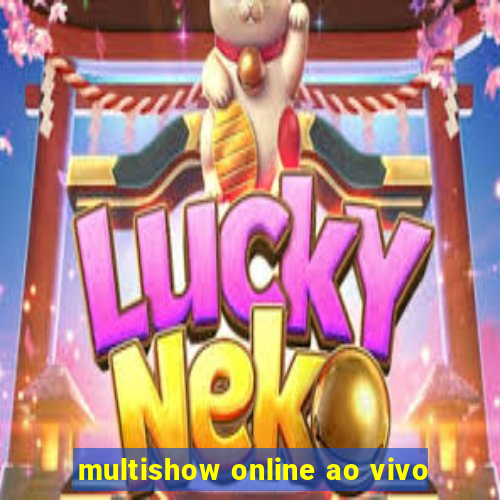 multishow online ao vivo